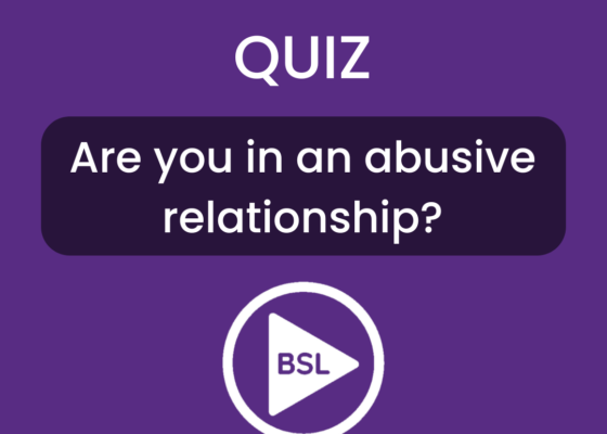 Quiz Are you in an abusive relationship BSL