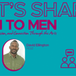 Let's share: men to men with photo of host David Ellington