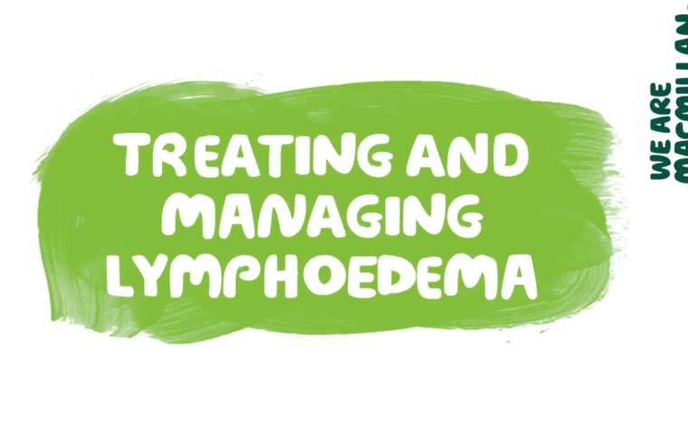 Thumbnail for Treating And Managing Lymphoedema – Macmillan Cancer Support